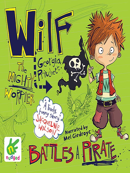 Title details for Wilf the Mighty Worrier Battles a Pirate by Georgia Pritchett - Available
